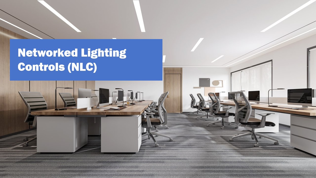 What is Networked Lighting Controls (NLC)?